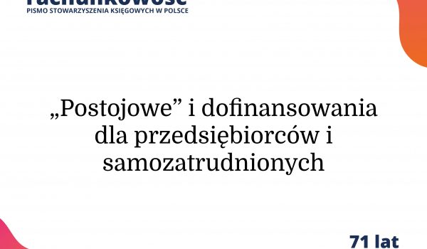 „Postojowe” i dofinansowania dla przedsiębiorców i samozatrudnionych