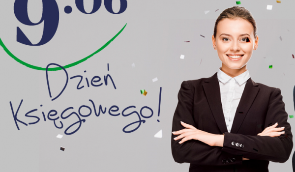 Wszystkim związanym zawodowo z rachunkowością w Dniu Księgowego życzymy...