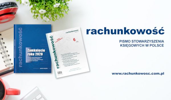 Zapraszamy do lektury nowego numeru Rachunkowości - czerwiec 2021