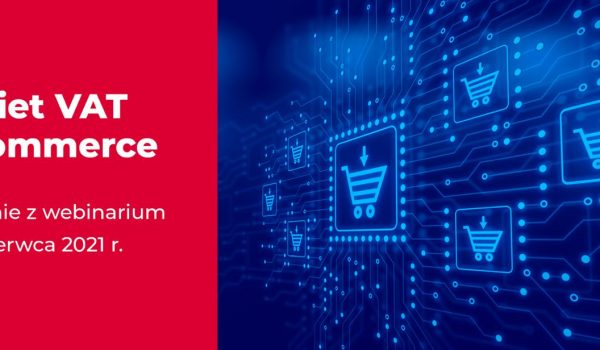 Webinarium Pakiet VAT e-commerce - nagranie