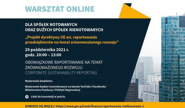 Warsztat „Projekt dyrektywy UE ws. sprawozdawczości przedsiębiorstw na temat zrównoważonego rozwoju”