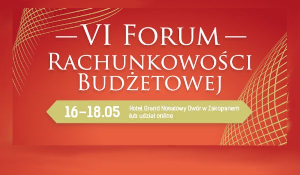 VI Forum Rachunkowości Budżetowej
