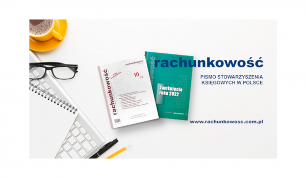 Rachunkowość nr 10/2022 już jest! Zapraszamy do lektury