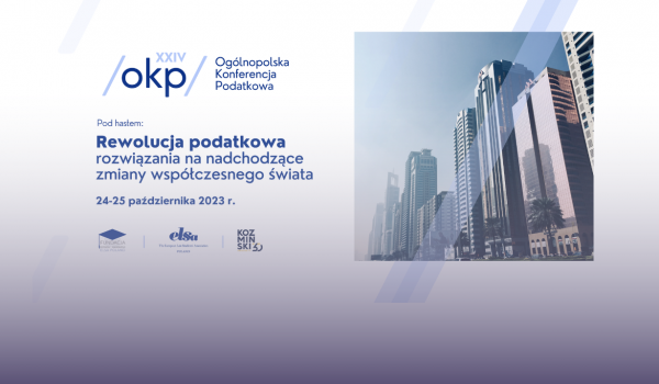 XXIV edycja Ogólnopolskiej Konferencji Podatkowej