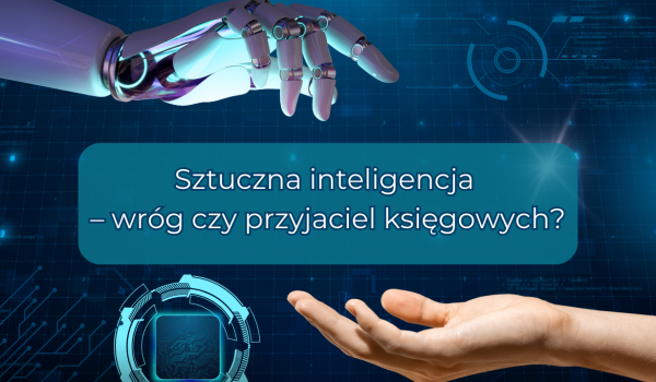 Poznaj głos księgowych w sprawie Sztucznej Inteligencji (AI)