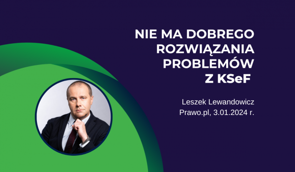 Leszek Lewandowicz, sekretarz SKwP dla Prawo.pl