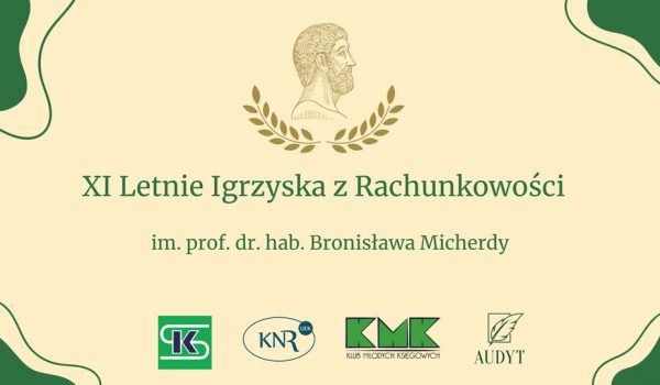 XI. Letnie Igrzyska z Rachunkowości im. prof. dr. hab. Bronisława Micherdy