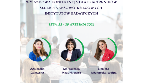 Zapraszamy pracowników służb finansowo-księgowych instytutów badawczych z całej Polski